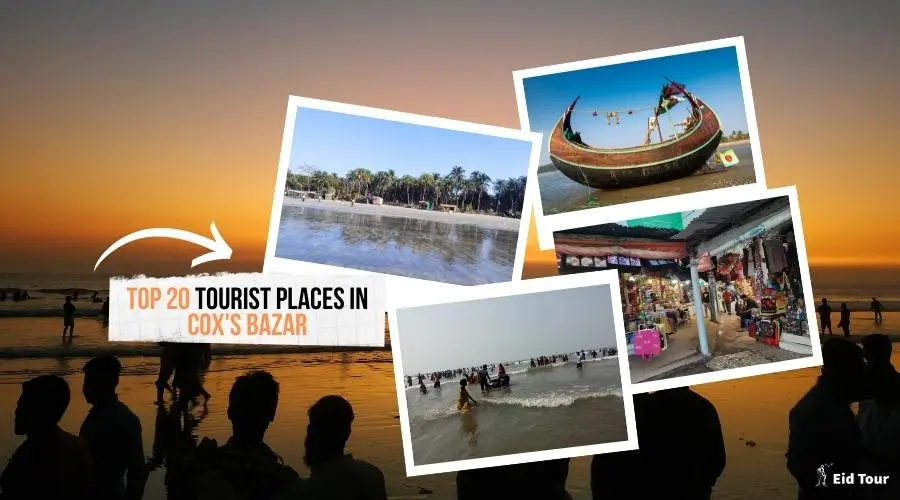 Top 20 Tourist Places in Cox’s Bazar