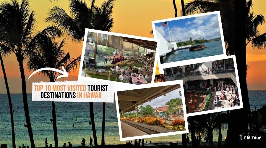 Top-Rated 10 Most Popular Tourist Destinations in Hawaii