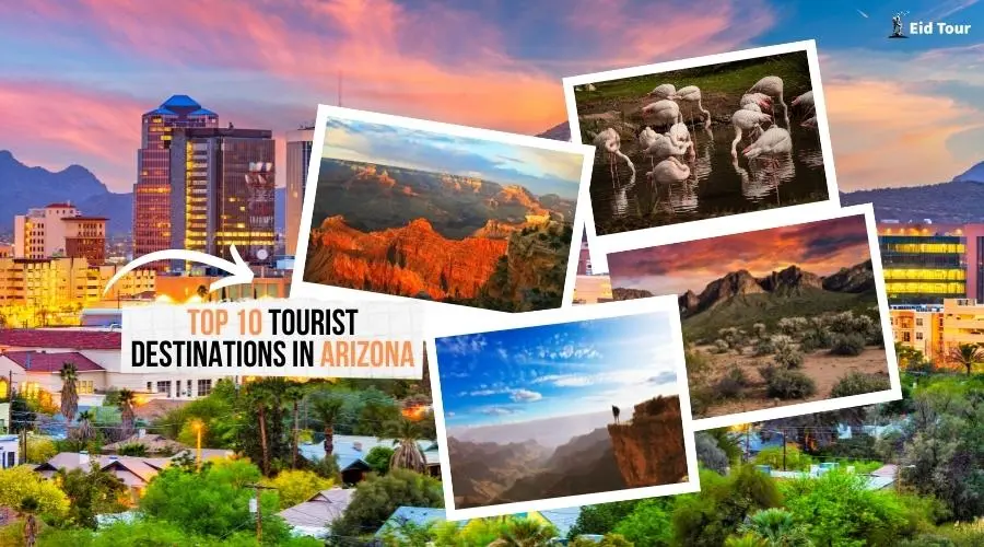 Top 10 Best Tourist Destinations in Arizona Things To Do