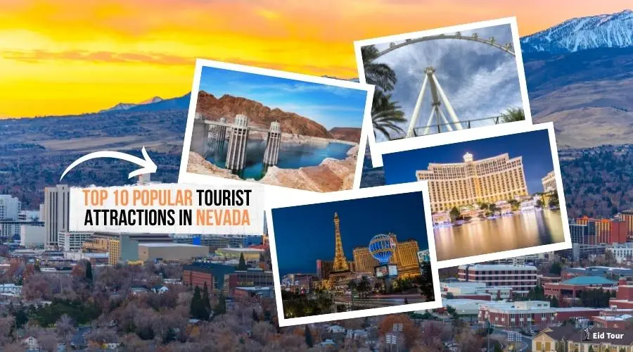 Top 10 Popular Tourist Attractions in Nevada State USA